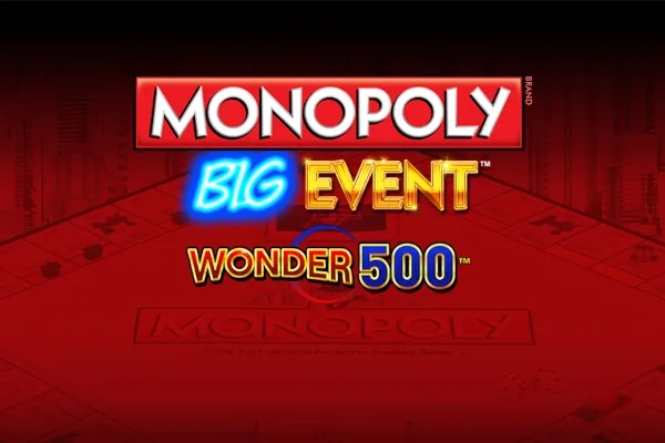 Monopoly Big Event Wonder 500
